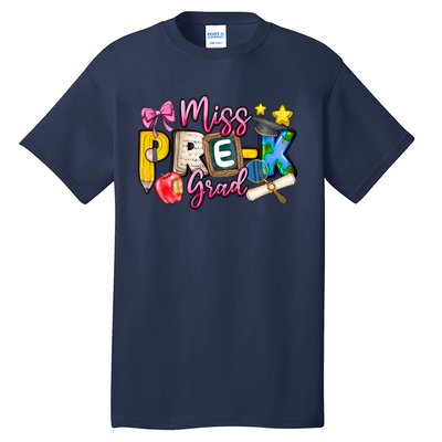 Miss PreK Grad Graduation Last Day Of School Tall T-Shirt