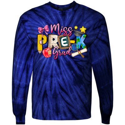 Miss PreK Grad Graduation Last Day Of School Tie-Dye Long Sleeve Shirt