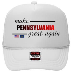 Make Pennsylvania Great Again High Crown Mesh Back Trucker Hat