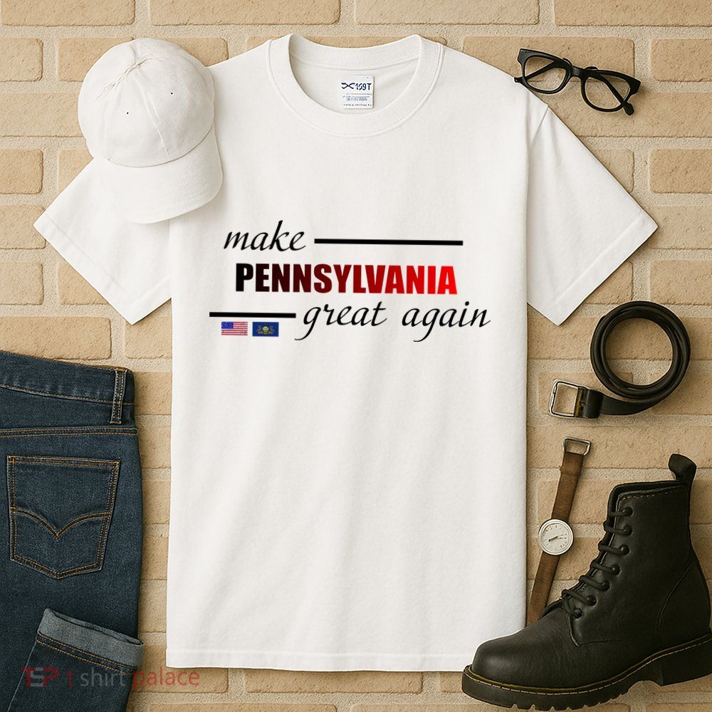 Make Pennsylvania Great Again Tall T-Shirt