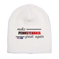 Make Pennsylvania Great Again Short Acrylic Beanie