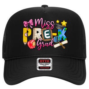 Miss PreK Grad Graduation Last Day Of School High Crown Mesh Back Trucker Hat