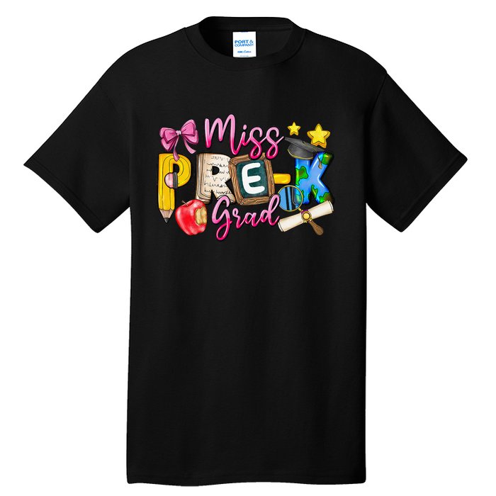 Miss PreK Grad Graduation Last Day Of School Tall T-Shirt