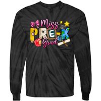 Miss PreK Grad Graduation Last Day Of School Tie-Dye Long Sleeve Shirt