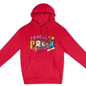 Miss PreK Grad Graduation Last Day Of School Premium Pullover Hoodie