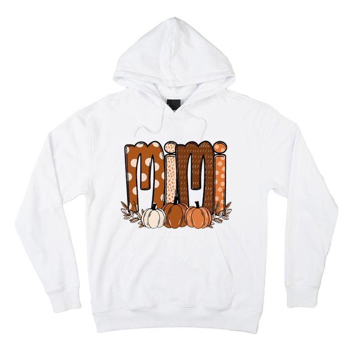 Mimi Pumpkin Halloween Thanksgiving Grandma Fall Leaves Hoodie