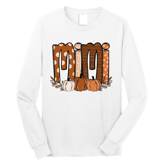 Mimi Pumpkin Halloween Thanksgiving Grandma Fall Leaves Long Sleeve Shirt