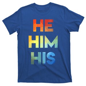 Male Pronouns He Him His Straight Against Hate Cute Gift T-Shirt