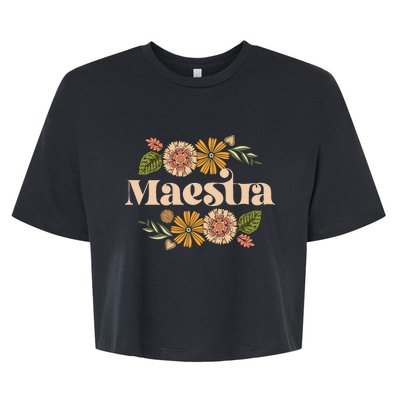 Maestra Proud Hispanic Spanish Teacher Bilingual Teacher Bella+Canvas Jersey Crop Tee