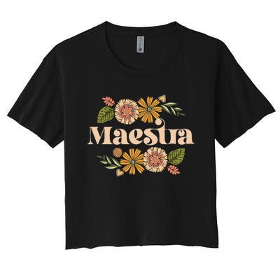 Maestra Proud Hispanic Spanish Teacher Bilingual Teacher Women's Crop Top Tee