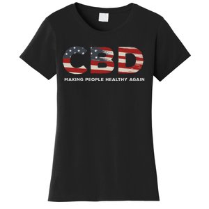 Make People Healthy Again Cbd Oil Cbd Women's T-Shirt