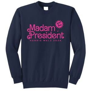 Madam President Harris Walz 2024 And Tim Walz Tall Sweatshirt