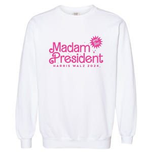 Madam President Harris Walz 2024 And Tim Walz Garment-Dyed Sweatshirt