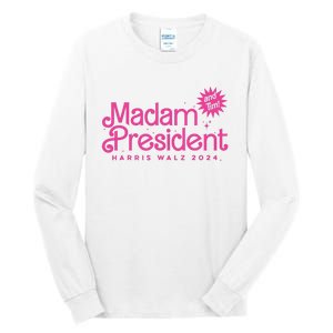 Madam President Harris Walz 2024 And Tim Walz Tall Long Sleeve T-Shirt