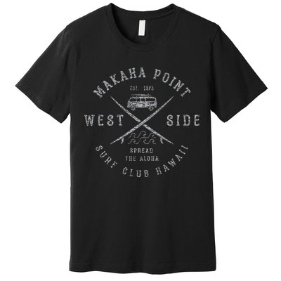 Makaha Point Hawaii Surf Club Premium T-Shirt