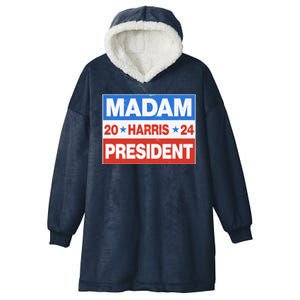 Madam President Harris Vote Kamala Harris 2024 Election Hooded Wearable Blanket