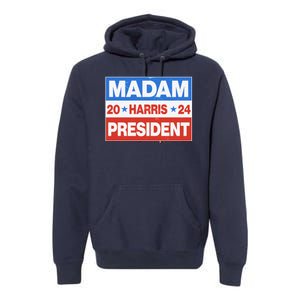 Madam President Harris Vote Kamala Harris 2024 Election Premium Hoodie