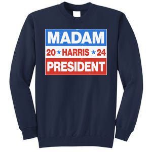 Madam President Harris Vote Kamala Harris 2024 Election Tall Sweatshirt