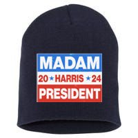 Madam President Harris Vote Kamala Harris 2024 Election Short Acrylic Beanie