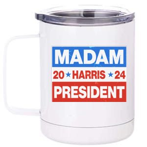 Madam President Harris Vote Kamala Harris 2024 Election 12 oz Stainless Steel Tumbler Cup