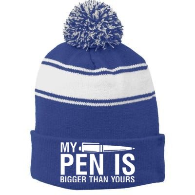 My Pen Is Bigger Than Yours Stripe Pom Pom Beanie