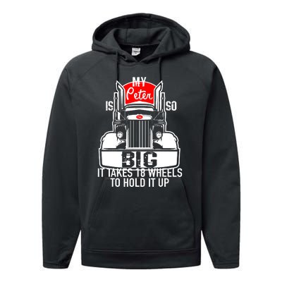 My Peter Is So Big Truck Driver Performance Fleece Hoodie