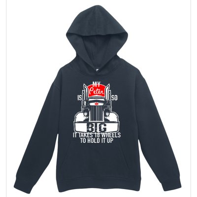 My Peter Is So Big Truck Driver Urban Pullover Hoodie