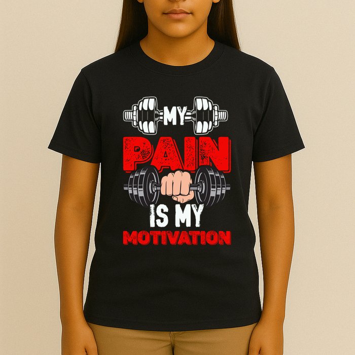 My Pain Is My Motivation Graphic T-Shirt