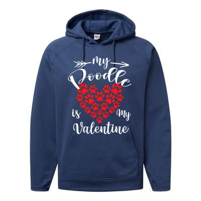 My Poodle Is My Valentine Poodle Owner Gift Performance Fleece Hoodie