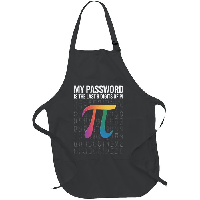 My Password Is The Last 8 Digits Of Pi Full-Length Apron With Pockets