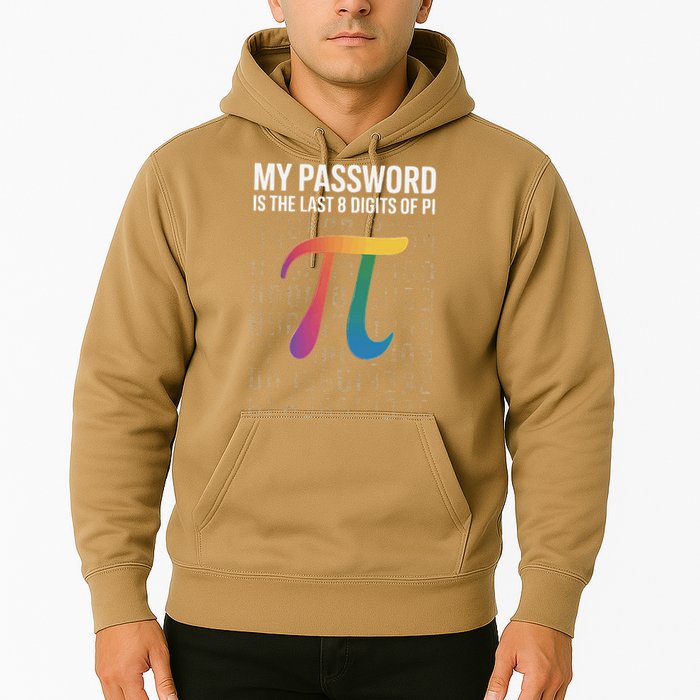 My Password Is The Last 8 Digits Of Pi Hoodie