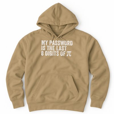 My Password Is The Last 8 Digits of Pi Funny Math Geek Hoodie
