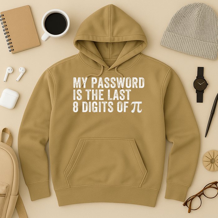 My Password Is The Last 8 Digits of Pi Funny Math Geek Hoodie