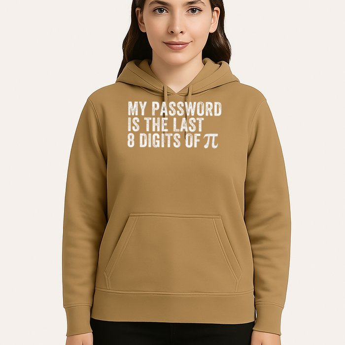 My Password Is The Last 8 Digits of Pi Funny Math Geek Hoodie