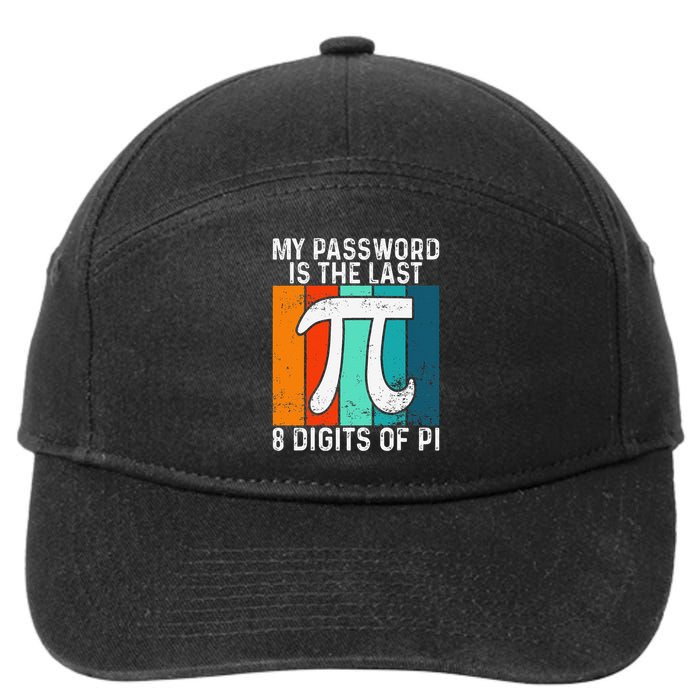My Password Is The Last 8 Digits of Pi Funny Nerd Math 7-Panel Snapback Hat