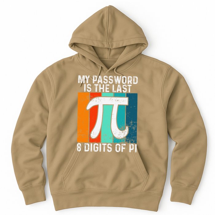 My Password Is The Last 8 Digits of Pi Funny Nerd Math Hoodie