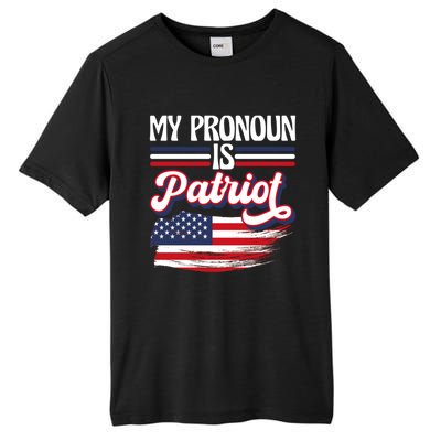 My Pronoun Is Patriot American Flag Patriotic Republican Meaningful Gift Tall Fusion ChromaSoft Performance T-Shirt