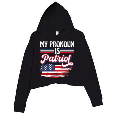 My Pronoun Is Patriot American Flag Patriotic Republican Meaningful Gift Crop Fleece Hoodie