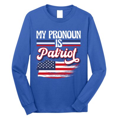 My Pronoun Is Patriot American Flag Patriotic Republican Meaningful Gift Long Sleeve Shirt