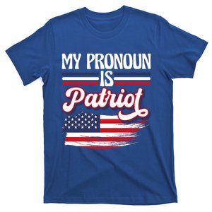 My Pronoun Is Patriot American Flag Patriotic Republican Meaningful Gift T-Shirt