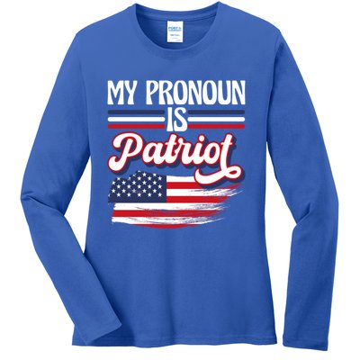 My Pronoun Is Patriot American Flag Patriotic Republican Meaningful Gift Ladies Long Sleeve Shirt