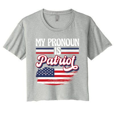 My Pronoun Is Patriot American Flag Patriotic Republican Meaningful Gift Women's Crop Top Tee