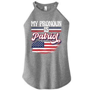 My Pronoun Is Patriot American Flag Patriotic Republican Meaningful Gift Women's Perfect Tri Rocker Tank