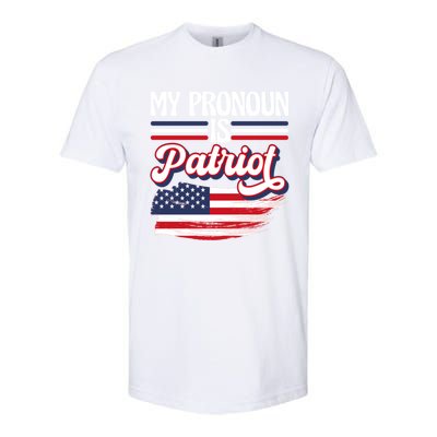 My Pronoun Is Patriot American Flag Patriotic Republican Meaningful Gift Softstyle CVC T-Shirt