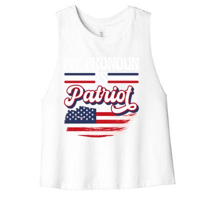 My Pronoun Is Patriot American Flag Patriotic Republican Meaningful Gift Women's Racerback Cropped Tank