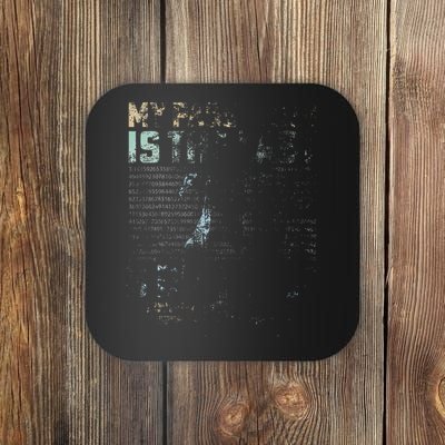 My Password Is The Last 8 Digits of Pi Math Nerd Teachers Coaster