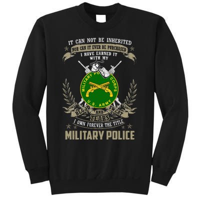 Military Police  It Can Not Be Inherited Or Purchase Sweatshirt