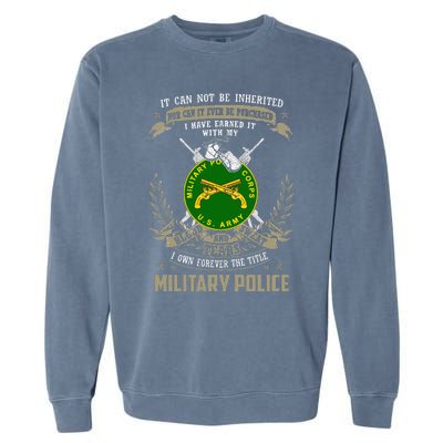 Military Police  It Can Not Be Inherited Or Purchase Garment-Dyed Sweatshirt