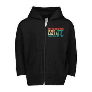 My Password Is The Last 8 Digits Of Pi Day Art Symbol Lover Gift Toddler Zip Fleece Hoodie