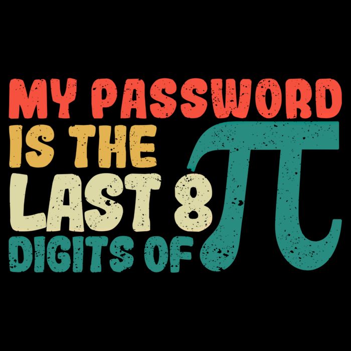 My Password Is The Last 8 Digits Of Pi Day Art Symbol Lover Gift Flat Bill Trucker Hat